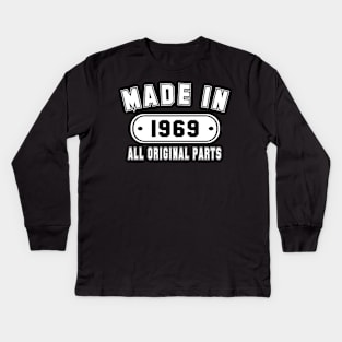 Made In 1969 All Original Parts Kids Long Sleeve T-Shirt